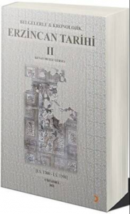 Belgelerle & Kronolojik Erzincan Tarihi 2 (İ.S.1300-İ.S.1598)