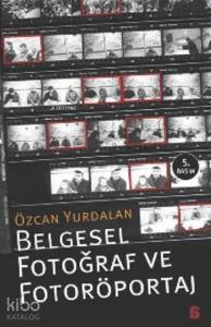 Belgesel Fotoğraf ve Fotoröportaj