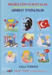 Belirli Gün ve Haftalar ile Serbest Etkinlikler; 1-5. Sınıflar