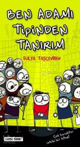 Ben Adamı Tipinden Tanırım