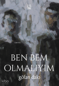 Ben Bem Olmalıyım