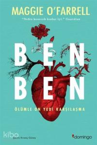 Ben Ben; Ölümle On Yedi Karşılaşma