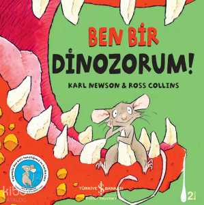 Ben Bir Dinozorum!