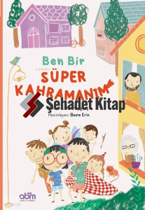 Ben Bir Süper Kahramanım