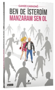 Ben de İsterdim Manzaram Sen Ol;Peki, Ya Senin Manzaran?