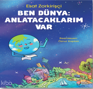Ben Dünya: Anlatacaklarım Var