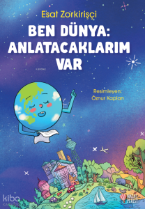 Ben Dünya: Anlatacaklarım Var