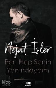 Ben Hep Senin Yanındaydım