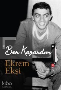 Ben Kazandım