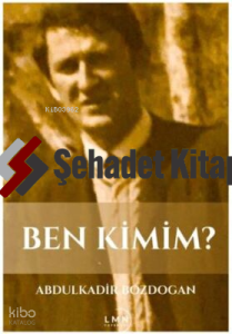 Ben Kimim?