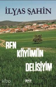 Ben Köyümün Delisiyim