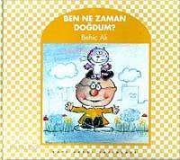 Ben Ne Zaman Doğdum