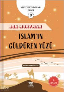 Ben Nuayman İslam’ın Güldüren Yüzü;Yeryüzü Yıldızları Serisi