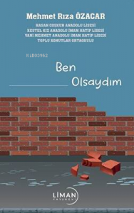 Ben Olsaydım