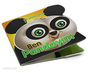 Ben Pandayım - İlk Kitaplarım 0-3 Yaş