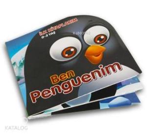 Ben Penguenim - İlk Kitaplarım 0-3 Yaş