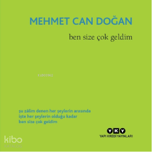 Ben Size Çok Geldim