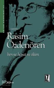Ben ve Hayat ve Ölüm