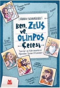 Ben, Zeus ve Olimpos Çetesi; Tanrılar ve Kahramanların Ağzından Yunan Efsaneleri