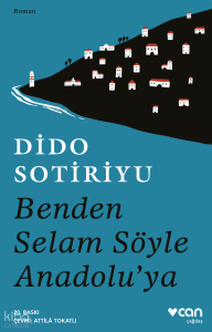 Benden Selam Söyle Anadolu'ya