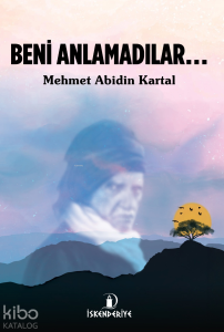 Beni Anlamadılar...