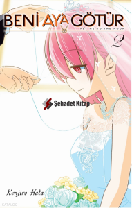 Beni Ay’a Götür - 2