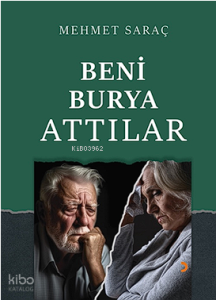 Beni Burya Attılar