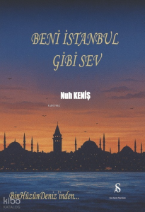 Beni İstanbul Gibi Sev