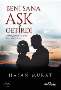 Beni Sana Aşk Getirdi