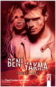 Beni Yakma; Bana Dokunma 3