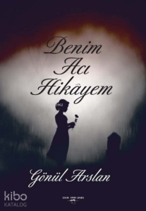 Benim Acı Hikayem