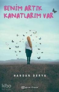 Benim Artık Kanatlarım Var