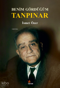Benim Gördüğüm Tanpınar