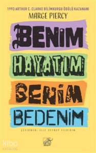 Benim Hayatım Benim Bedenim