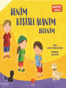 Benim Kişisel Alanım - Bedenim;Mahremiyet Serisi 1