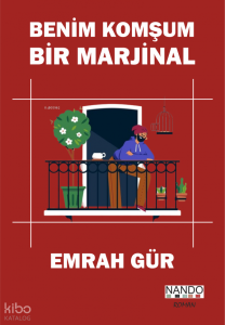 Benim Komşum Bir Marjinal