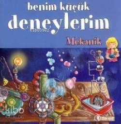 Benim Küçük Deneylerim - Mekanik