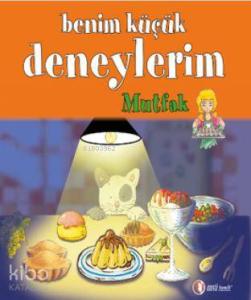 Benim Küçük Deneylerim - Mutfak