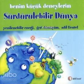 Benim Küçük Deneylerim - Sürdürülebilir Dünya