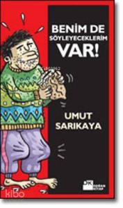 Benimde Söyleyeceklerim Var