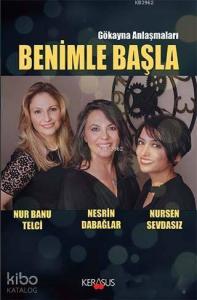 Benimle Başla; Gökayna Anlaşmaları