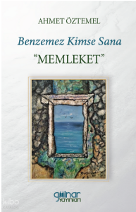 Benzemez Kimse Sana "Memleket"