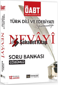 Benzersiz Akademi Yayınları ÖABT Nevayi Türk Dili ve Edebiyatı Öğretmenliği Çözümlü Soru Bankası