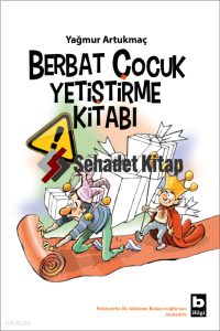 Berbat Çocuk Yetiştirme Kitabı
