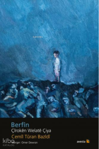 Berfîn;ÇÎROKÊN WELATÊ ÇIYA