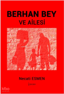 Berhan Bey Ve Ailesi