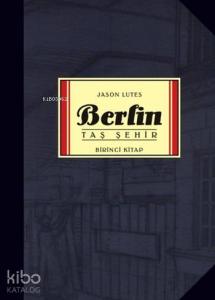 Berlin - Taş Şehir; Birinci Kitap