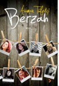 Berzah; Geçmiş Hayatlar Durağı