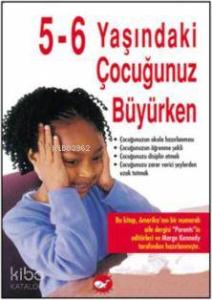 Beş-Altı Yaşındaki Çocuğunuz Büyürken