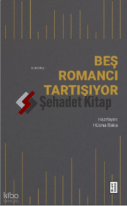 Beş Romancı Tartışıyor